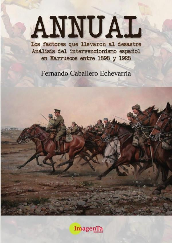 Annual. Los factores que llevaron al desastre | Fernando Caballero Echevarría