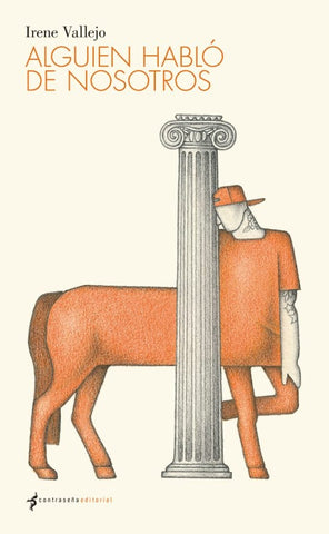 ALGUIEN HABLO DE NOSOTROS.. | IRENE VALLEJO