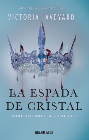LA ESPADA DE CRISTAL (CON DETALLES).. | Victoria Aveyard
