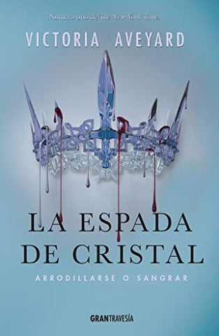 LA ESPADA DE CRISTAL.. | Victoria Aveyard