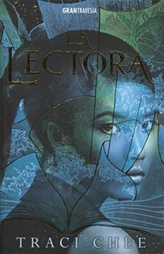 LA LECTORA.. * | Traci Chee