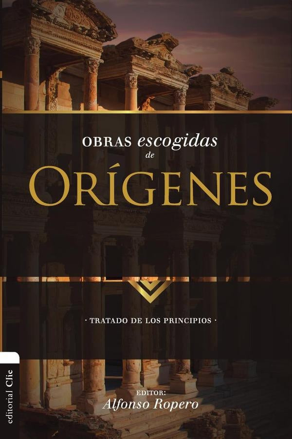Obras escogidas de Orígenes | Alfonso Ropero