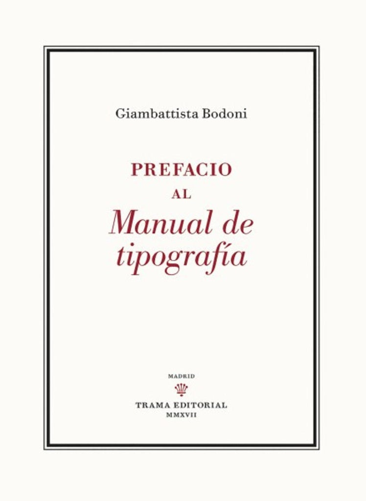 Prefacio al Manual de Tipografía | Giambattista Bodoni