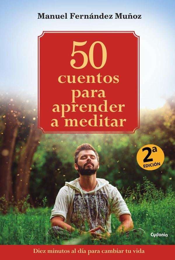 50 cuentos para aprender a meditar | Manuel Fernández Muñoz