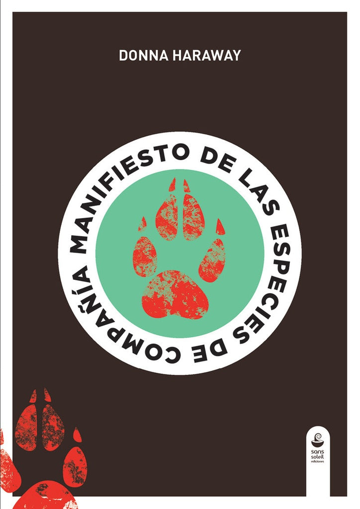 MANIFIESTO DE LAS ESPECIES DE COMPAÑIA.. | Donna J. Haraway