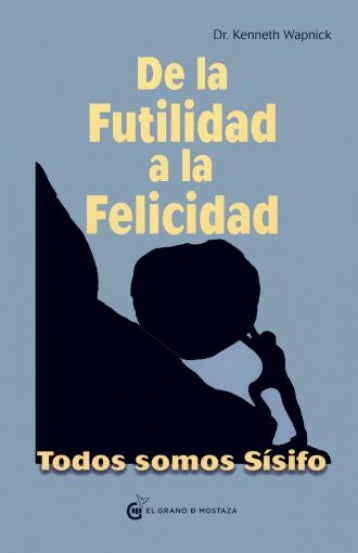 De la futilidad a la felicidad | Kenneth Wapnick