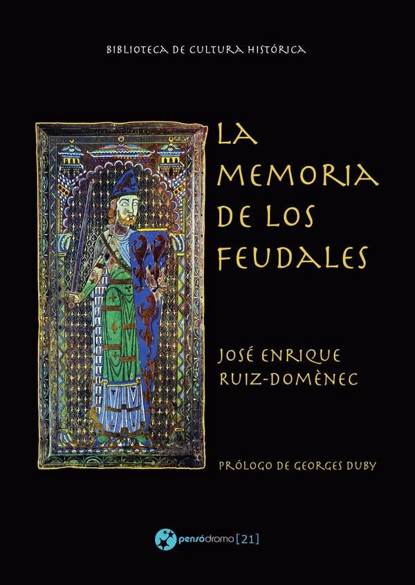 La memoria de los feudales | Duby, Ruiz-Domènec