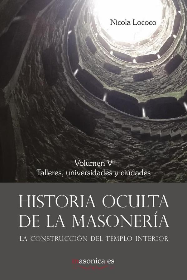 Historia oculta de la masonería V | Nicola Lococo