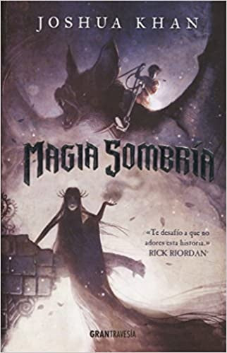 MAGIA SOMBRIA | Joshua  Khan