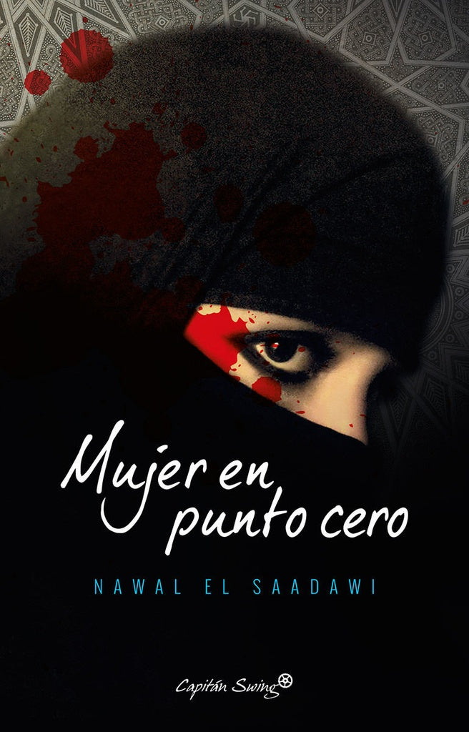 MUJER EN PUNTO CERO | NAWAL EL SAADAWI
