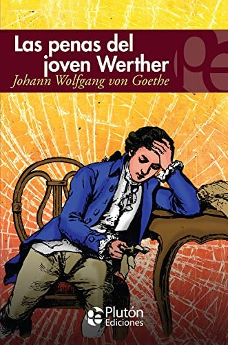 LAS PENAS DEL JOVEN WERTHER.. | JOHANN WOLFGANG