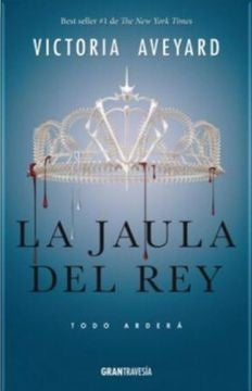LA JAULA DEL REY* | Victoria Aveyard