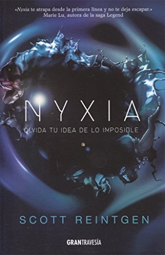 Nyxia Olvida tu idea de lo imposible.c | SCOTT REINTGEN
