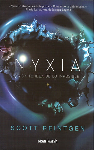 Nyxia Olvida tu idea de lo imposible.c | SCOTT REINTGEN