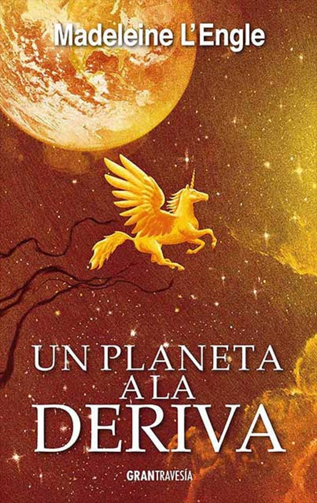 EL QUINTETO DEL TIEMPO 3: UN PLANETA A LA DERIVA (CON DETALLES).. | Madeleine  L`ENGLE