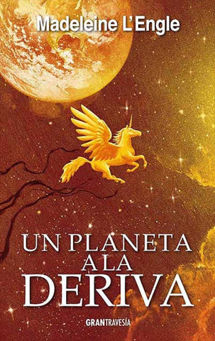 EL QUINTETO DEL TIEMPO 3: UN PLANETA A LA DERIVA (CON DETALLES).. | Madeleine  L`ENGLE