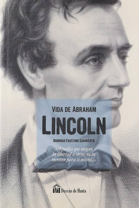 VIDA DE ABRAHAM LINCOLN | Domingo Faustino Sarmiento