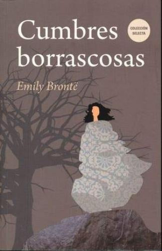 CUMBRES BORRASCOSAS | EMILY BRONTE