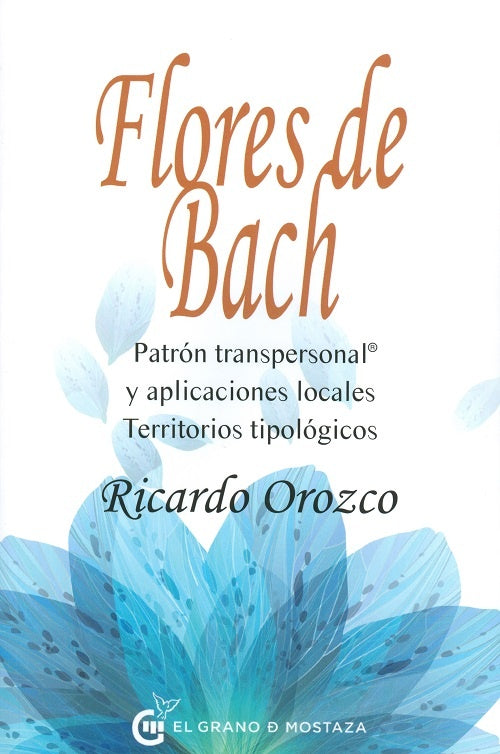 Flores de bach  | Ricardo  Orozco