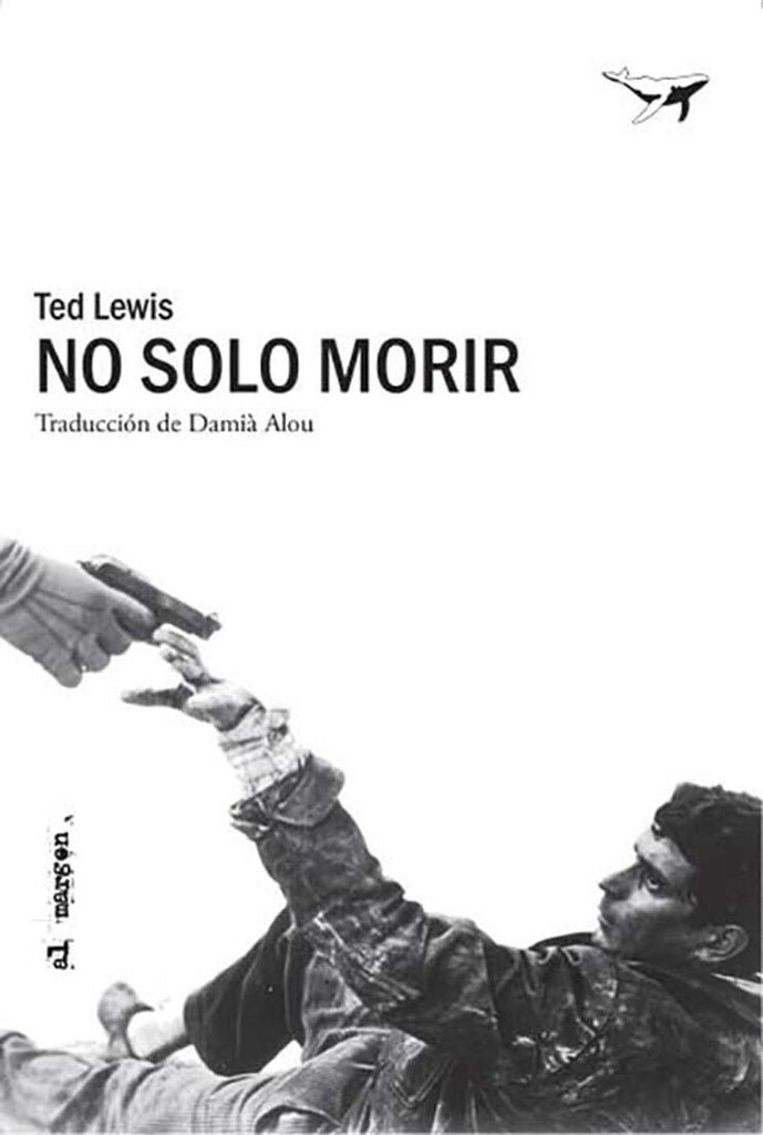 NO SOLO MORIR | TED LEWIS