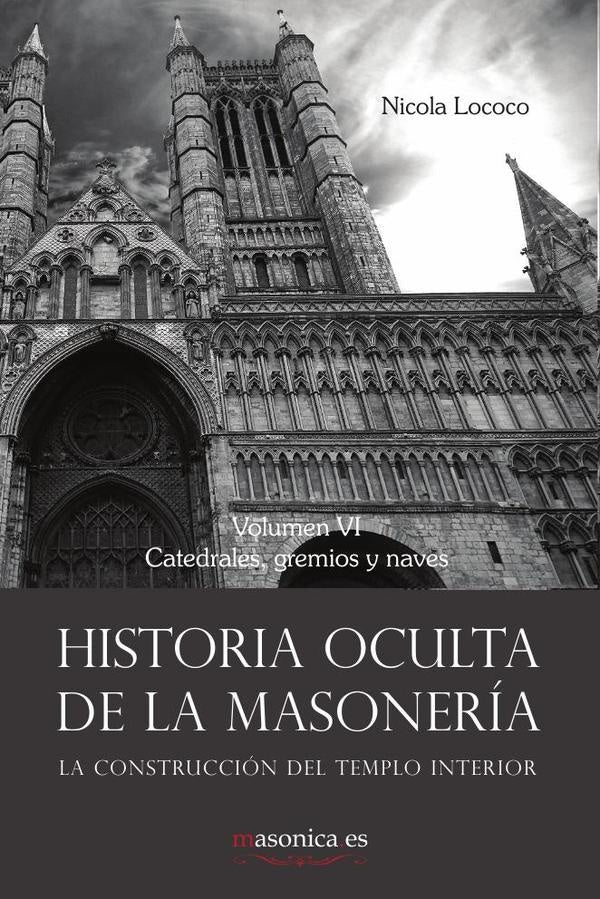 Historia oculta de la masonería VI | Nicola Lococo