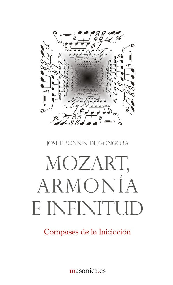 Mozart, armonía e infinitud | Josué  Bonnín de Góngora