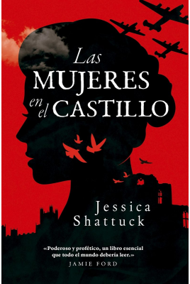 LAS MUJERES EN EL CASTILLO (CON DETALLES).. | Jessica  Shattuck