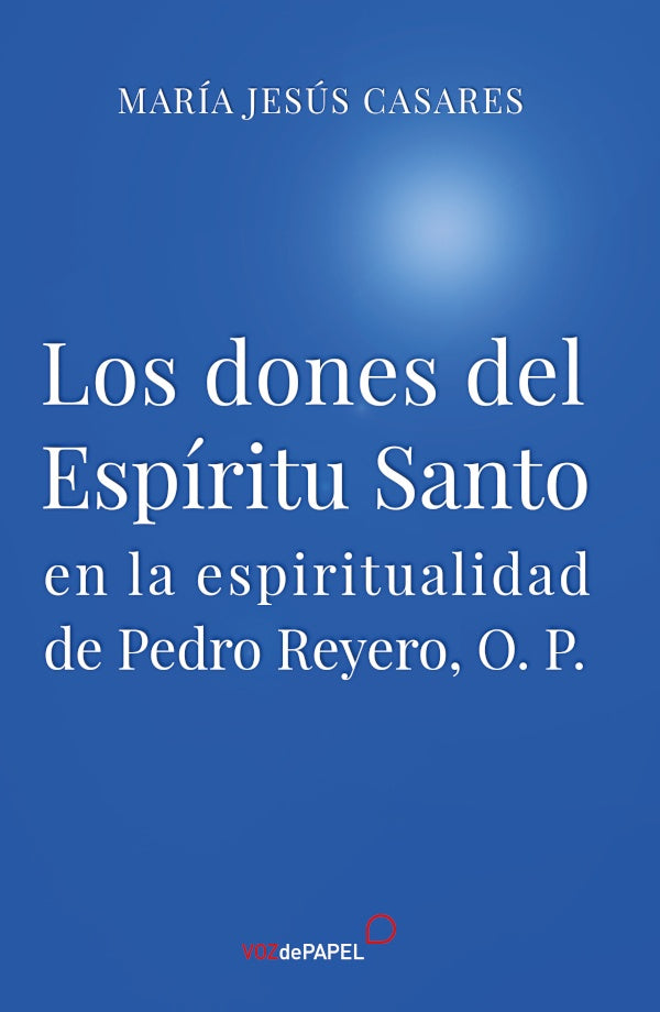 Los dones del espiritu santo  | MARIA JESUS CASARES