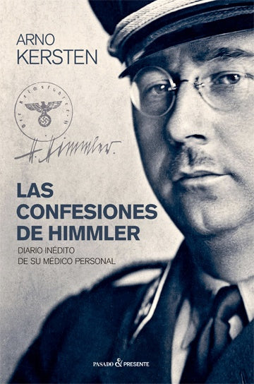 LAS CONFESIONES DE HIMMLER.. | Arno  Kersten