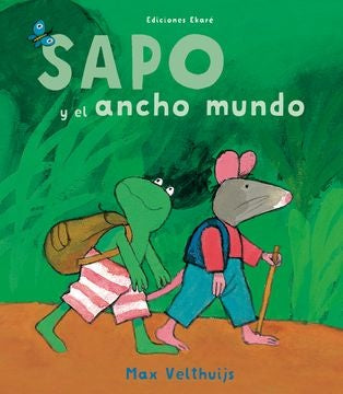 SAPO Y EL ANCHO MUNDO*.. | MAX VELTHUIJS
