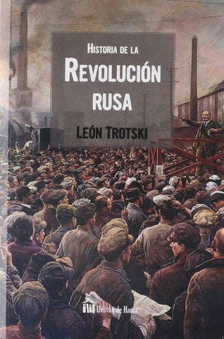 HISTORIA DE LA REVOLUCION RUSA.. | Leon Troski