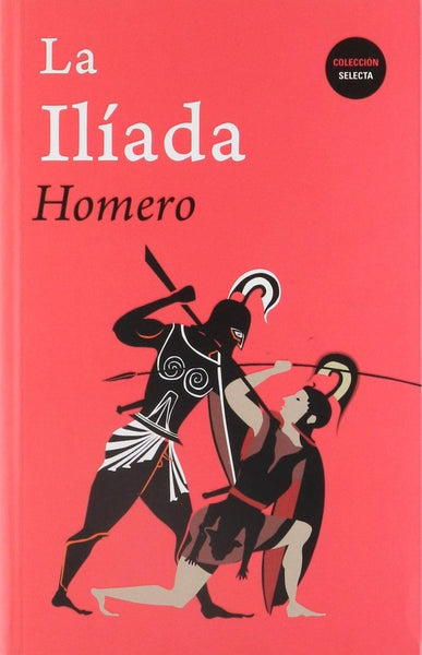 ILIADA, LA* | Homero Alsina Thevenet