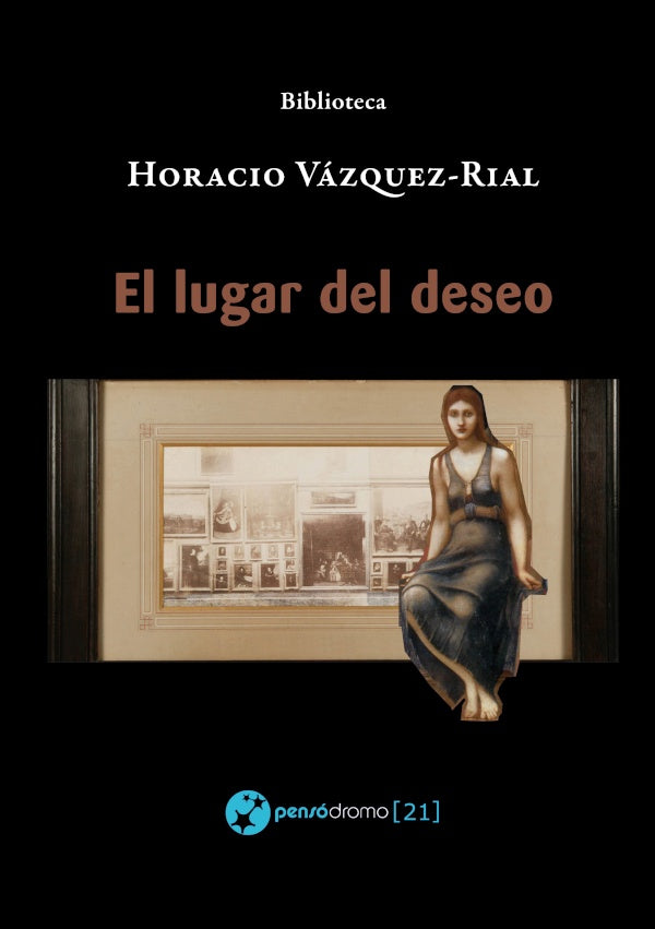 El lugar del deseo | Horacio Vázquez Rial
