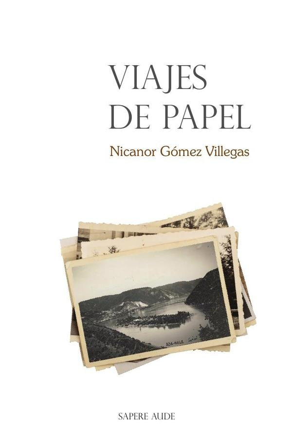 Viajes de papel | Nicanor  Gómez Villegas