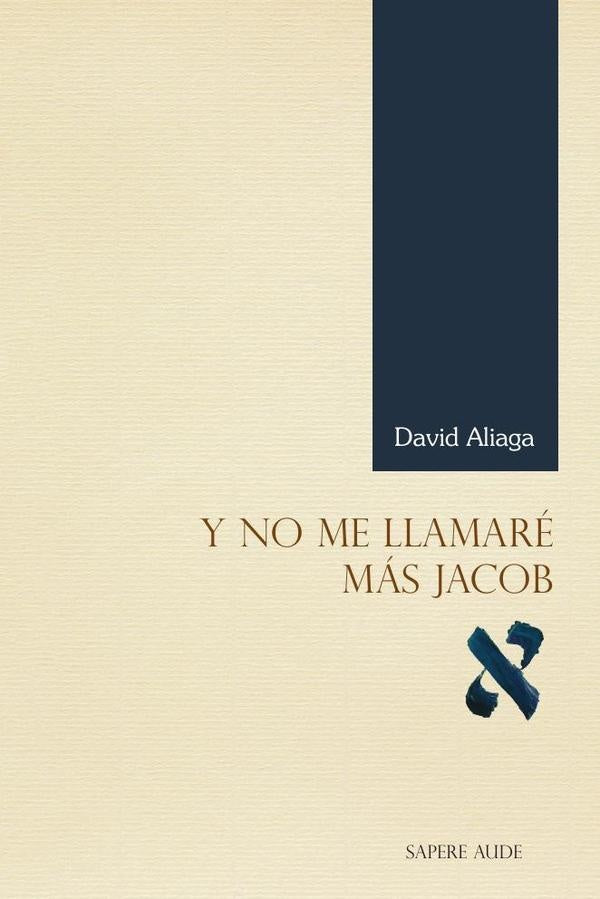 Y no me llamaré más Jacob | David Aliaga