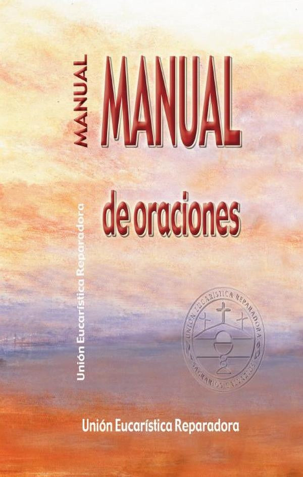 Manual de Oraciones | Unión Eucarística Reparadora
