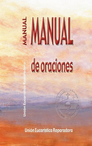 Manual de Oraciones | Unión Eucarística Reparadora