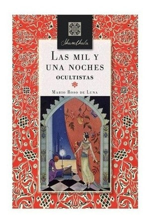 MIL Y UNA NOCHES OCULTISTAS, LAS * | Mario Roso de Luna