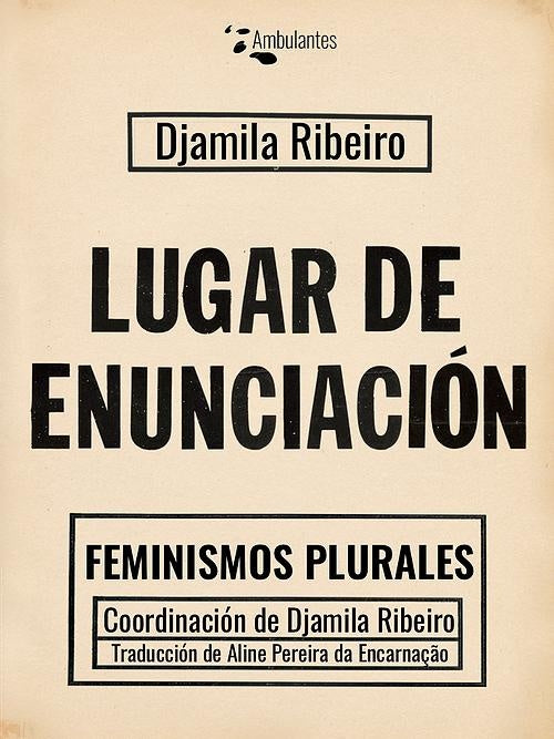 LUGAR DE ENUNCIACION.. | DJAMILA  RIBEIRO