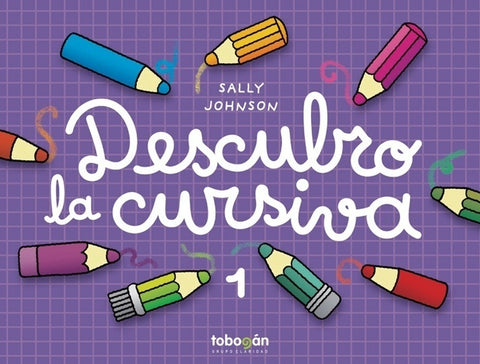 DESCUBRO LA CURSIVA 1.. | Sally Johnson