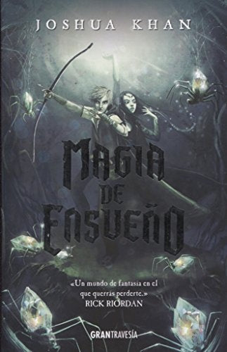 MAGIA DE ENSUEÑO | Joshua  Khan