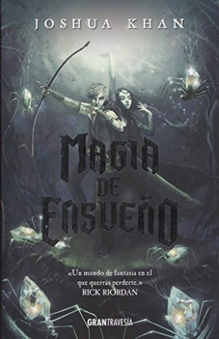 MAGIA DE ENSUEÑO | Joshua  Khan