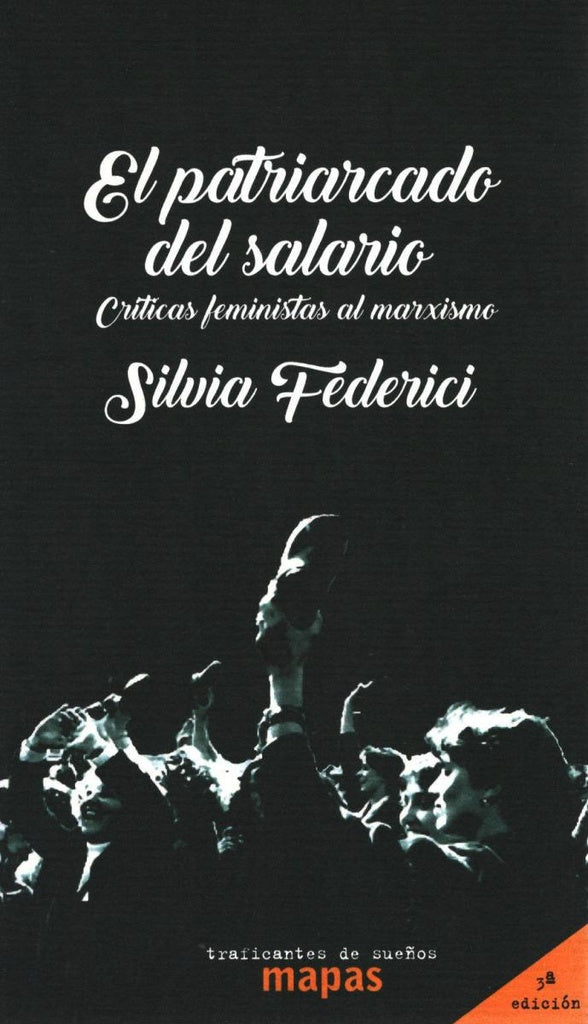 EL PATRIARCADO DEL SALARIO | Silvia Federici