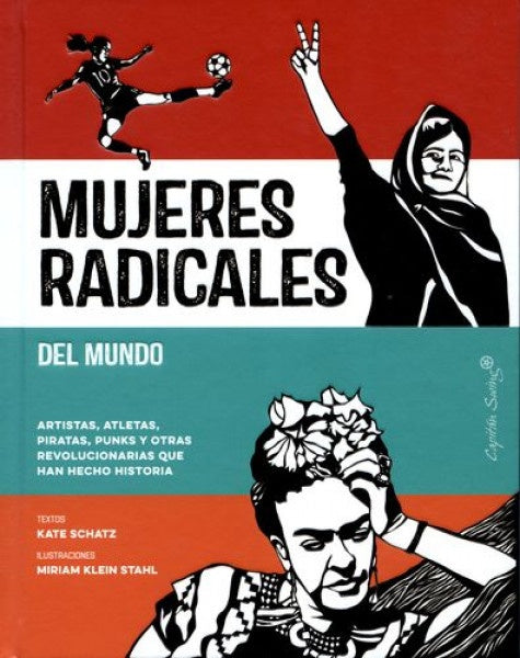 Mujeres radicales del mundo | Kate  Schatz