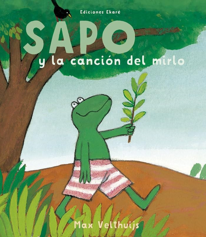 SAPO Y LA CANCIÓN DEL MIRLO.. | MAX  VELTHUIJS