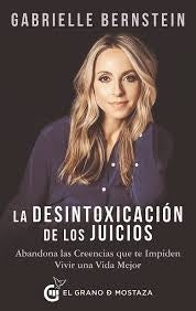 La desintoxicacion de los juicios | Gabrielle  Bernstein