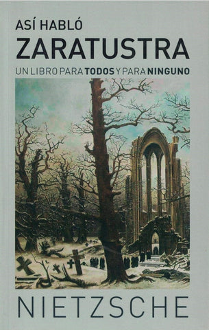ASI HABLO ZARATUSTRA.. | Friedrich Nietzsche