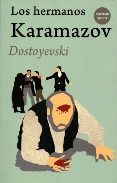 LOS HERMANOS KARAMAZOV..* | F.M. Dostoyevski