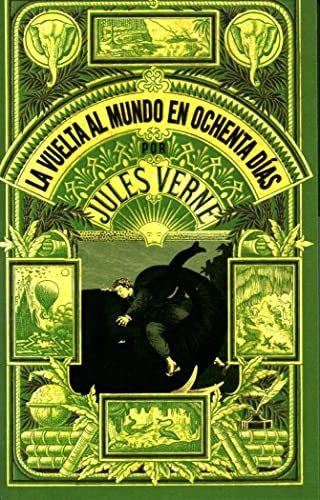 LA VUELTA AL MUNDO EN OCHENTA DIAS  | Julio Verne