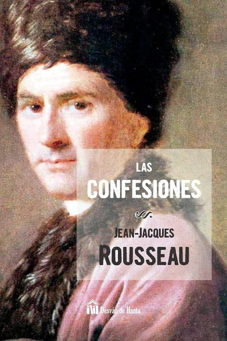 Las confesiones * | Jean-Jacques Rousseau